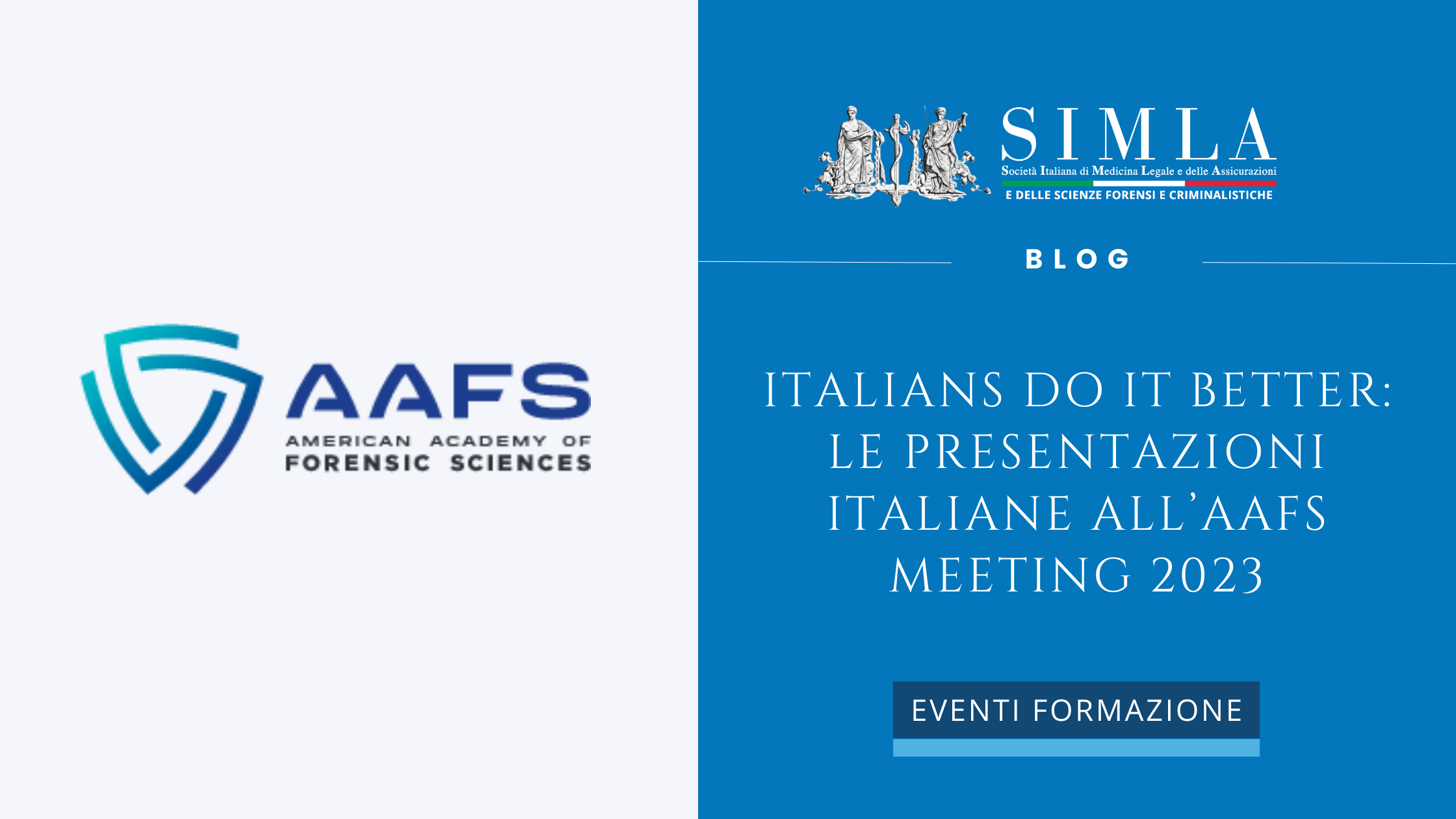 Italians do it better le presentazioni italiane all'AAFS meeting 2023